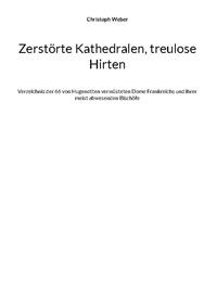 Zerstörte Kathedralen, treulose Hirten