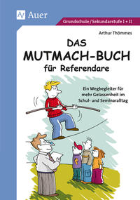 Das Mutmach-Buch für Referendare