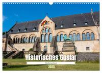 Historisches Goslar - Niedersachsen (Wandkalender 2025 DIN A3 quer), CALVENDO Monatskalender