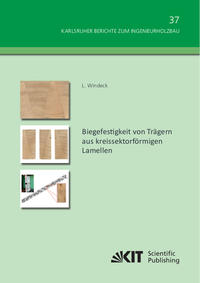 Biegefestigkeit von Trägern aus kreissektorförmigen Lamellen