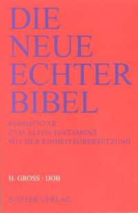 Die Neue Echter-Bibel. Kommentar / Kommentar zum Alten Testament mit Einheitsübersetzung / Ijob