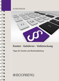 Kosten - Gebühren - Vollstreckung