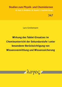 Wirkung des Tablet-Einsatzes im Chemieunterricht der Sekundarstufe I unter besonderer Berücksichtigung von Wissensvermittlung und Wissenssicherung