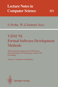 VDM '91. Formal Software Development Methods. 4th International Symposium of VDM Europe, Noordwijkerhout, The Netherlands, October 21-25, 1991. Proceedings