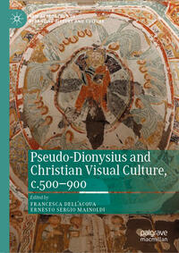 Pseudo-Dionysius and Christian Visual Culture, c.500–900