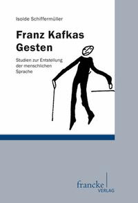 Franz Kafkas Gesten