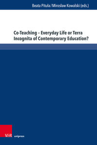 Co-Teaching – Everyday Life or Terra Incognita of Contemporary Education?