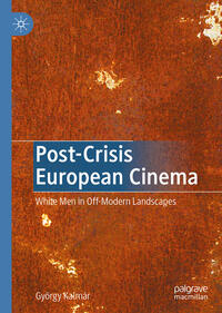 Post-Crisis European Cinema