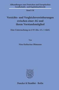 Verzichts- und Vergleichsvereinbarungen zwischen einer AG und ihrem Vorstandsmitglied.