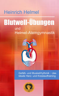 Blutwell-Übungen und Helmel-Atemgymnastik