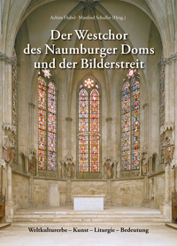 Der Westchor des Naumburger Doms und der Bilderstreit