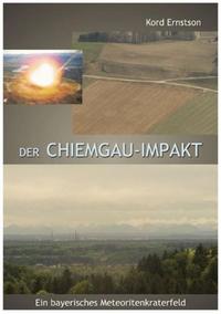 Der Chiemgau-Impakt (Teil I)