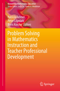 Problem Solving in Mathematics Instruction and Teacher Professional Development