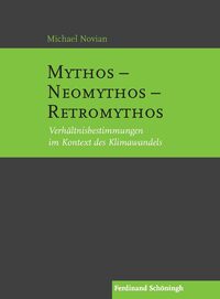 Mythos – Neomythos – Retromythos