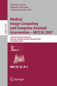 Medical Image Computing and Computer-Assisted Intervention – MICCAI 2007