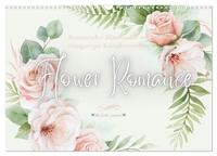 Flower Romance - Romantischer Blütenzauber (Wandkalender 2025 DIN A3 quer), CALVENDO Monatskalender