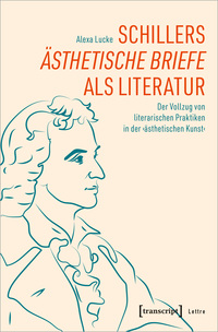 Schillers »Ästhetische Briefe« als Literatur