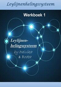 Leylijnenhelingssysteem / Leylijnenhelingssysteem - Werkboek 1