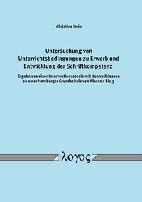 Untersuchung von Unterrichtsbedingungen zu Erwerb und Entwicklung der Schriftkompetenz