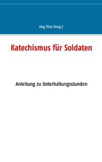 Katechismus für Soldaten