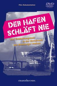 Der Hafen schläft nie