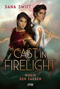 Cast in Firelight - Magie der Farben