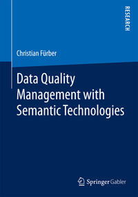 Data Quality Management with Semantic Technologies