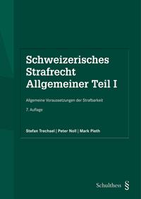 Schweizerisches Strafrecht. Allgemeiner Teil I