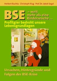 BSE - Weit mehr als eine Rinderseuche