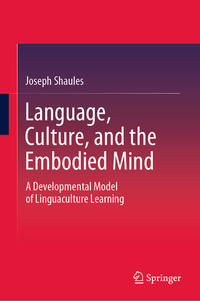 Language, Culture, and the Embodied Mind