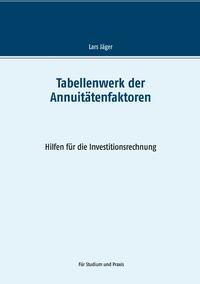 Tabellenwerk der Annuitätenfaktoren