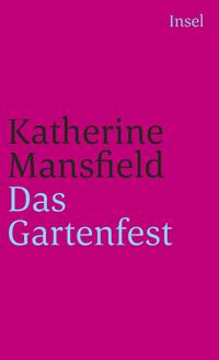 Das Gartenfest und andere Erzählungen