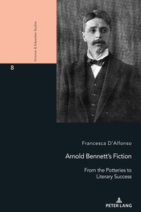 Arnold Bennett’s Fiction