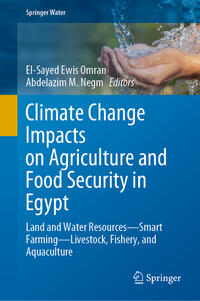 Climate Change Impacts on Agriculture and Food Security in Egypt