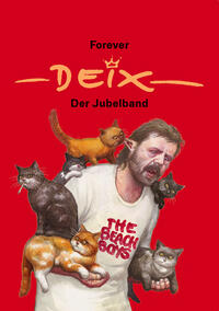 Forever Deix - der Jubelband