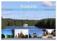 Russland - Auf dem Wasser von Moskau nach St. Petersburg (Wandkalender 2025 DIN A2 quer), CALVENDO Monatskalender