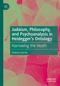 Judaism, Philosophy, and Psychoanalysis in Heidegger’s Ontology