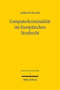 Computerkriminalität im Europäischen Strafrecht