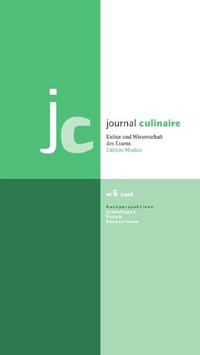 journal culinaire. Kultur und Wissenschaft des Essens