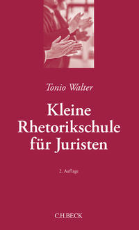 Kleine Rhetorikschule für Juristen