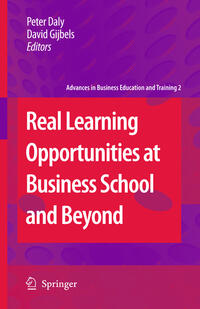 Real Learning Opportunities at Business School and Beyond