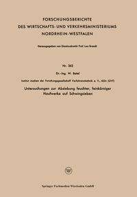 Untersuchungen zur Absiebung feuchter, feinkörniger Haufwerke auf Schwingsieben