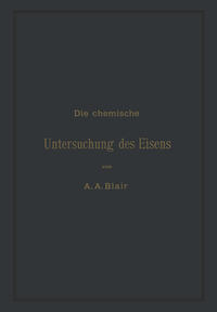 Die chemische Untersuchung des Eisens