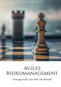 Agiles Risikomanagement