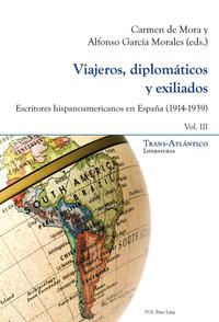 Viajeros, diplomáticos y exiliados