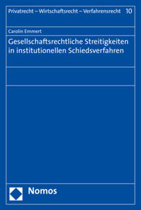 Gesellschaftsrechtliche Streitigkeiten in institutionellen Schiedsverfahren