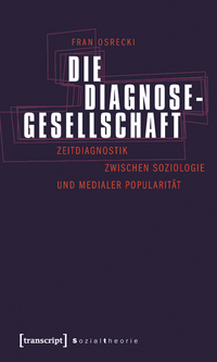 Die Diagnosegesellschaft