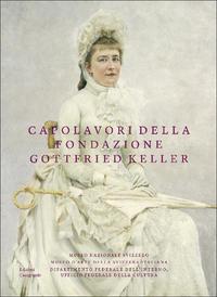 Capolavori della Fondazione Gottfried Keller