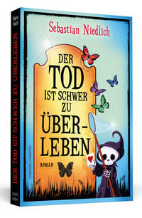 Der Tod ist schwer zu überleben