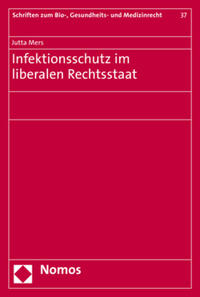 Infektionsschutz im liberalen Rechtsstaat